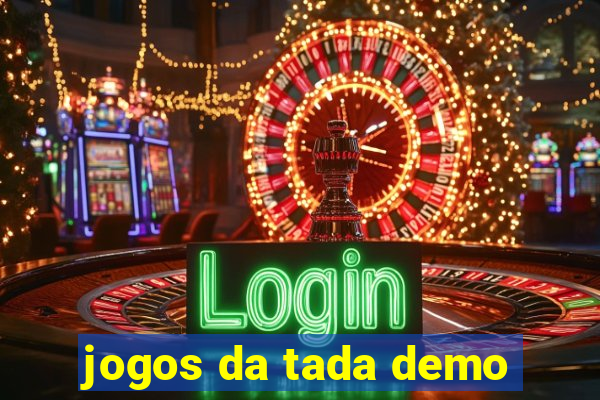 jogos da tada demo